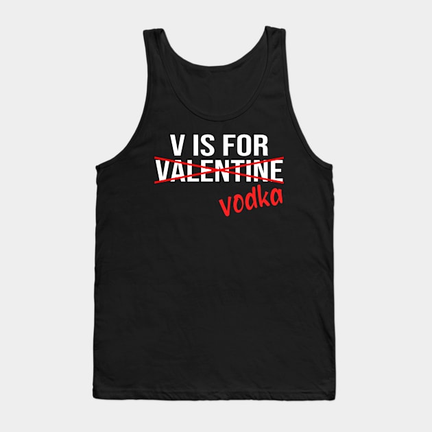 v is for vodka valentine Tank Top by Leosit